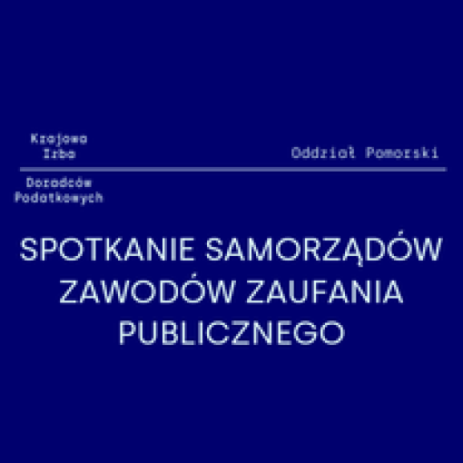 Spotkanie Przedstawicieli Samorządów Zawodów Zaufania Publicznego