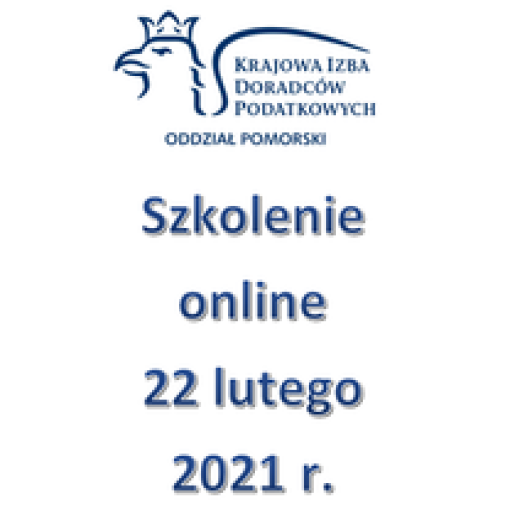 Szkolenie Online - 22 lutego 2021 r.