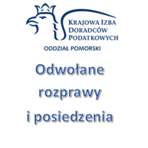 ODWOŁANE ROZPRAWY / POSIEDZENIA