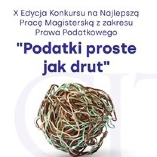 X Edycja Konkursu "Podatki proste jak drut"